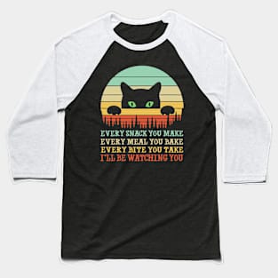 Every Snack You Make Cat Funny Cat Mom Cat Dad Baseball T-Shirt